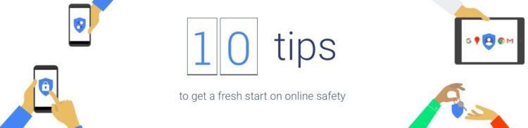 10 online safety tips by Google