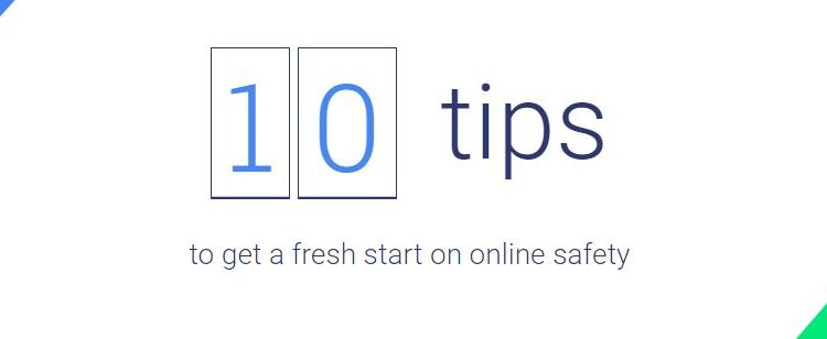 Spring Cleaning: 10 tips to get a fresh start on online safety from Google 1 10 online safety tips by Google