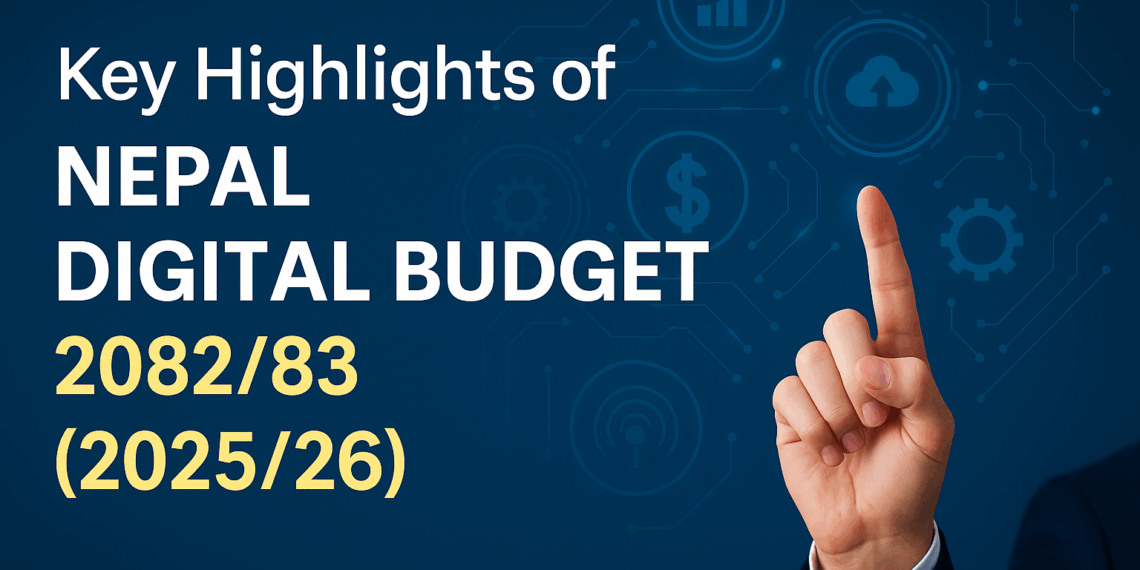 Highlights of Nepal Digital Budget 2082-83