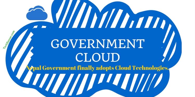 Government Cloud finally comes to Nepal, Government Data Center to host Government Cloud Facility 1 Nepal adopts Government Cloud