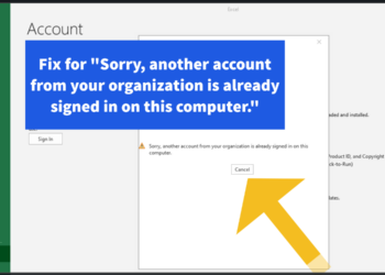 fix for “Sorry, another account from your organization is already signed in on this computer.”
