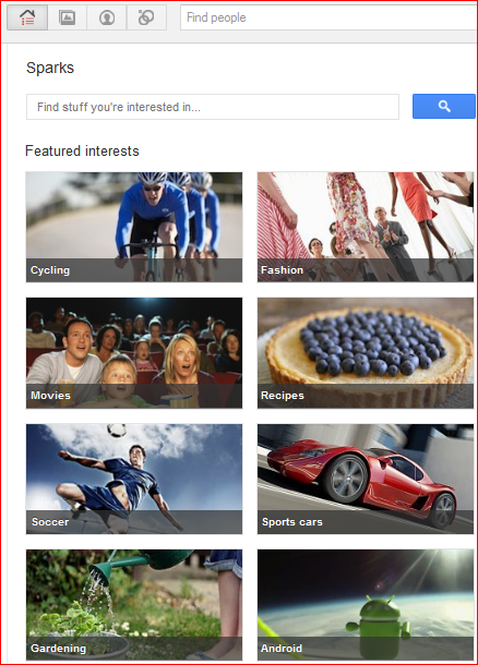 Sparks in Google+ lets you find stuff you're interested in, it seems lik featured interests from various categories.