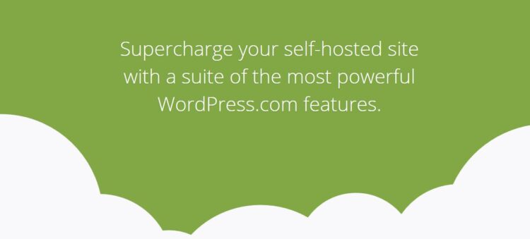Supercharge your self-hosted site with a suite of the most powerful WordPress.com features